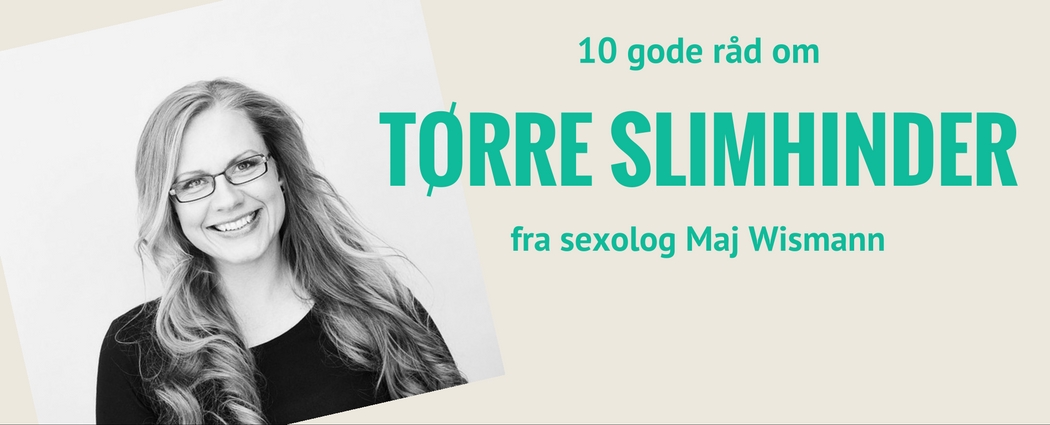 10 gode råd om tørre slimhinder